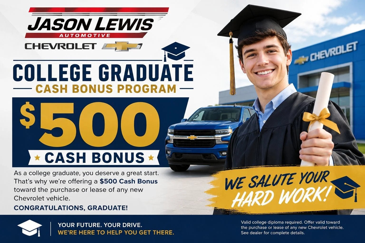 The Jason Lewis Chevrolet $500 College Graduate Bonus