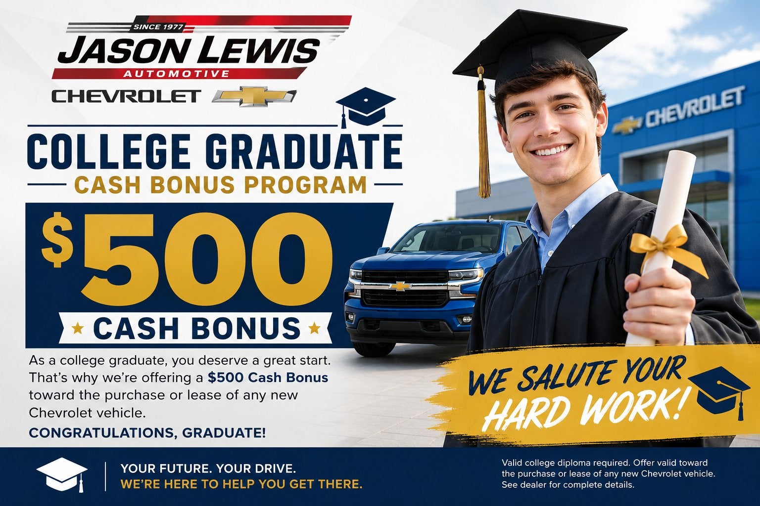 The Jason Lewis Chevrolet $500 College Graduate Bonus